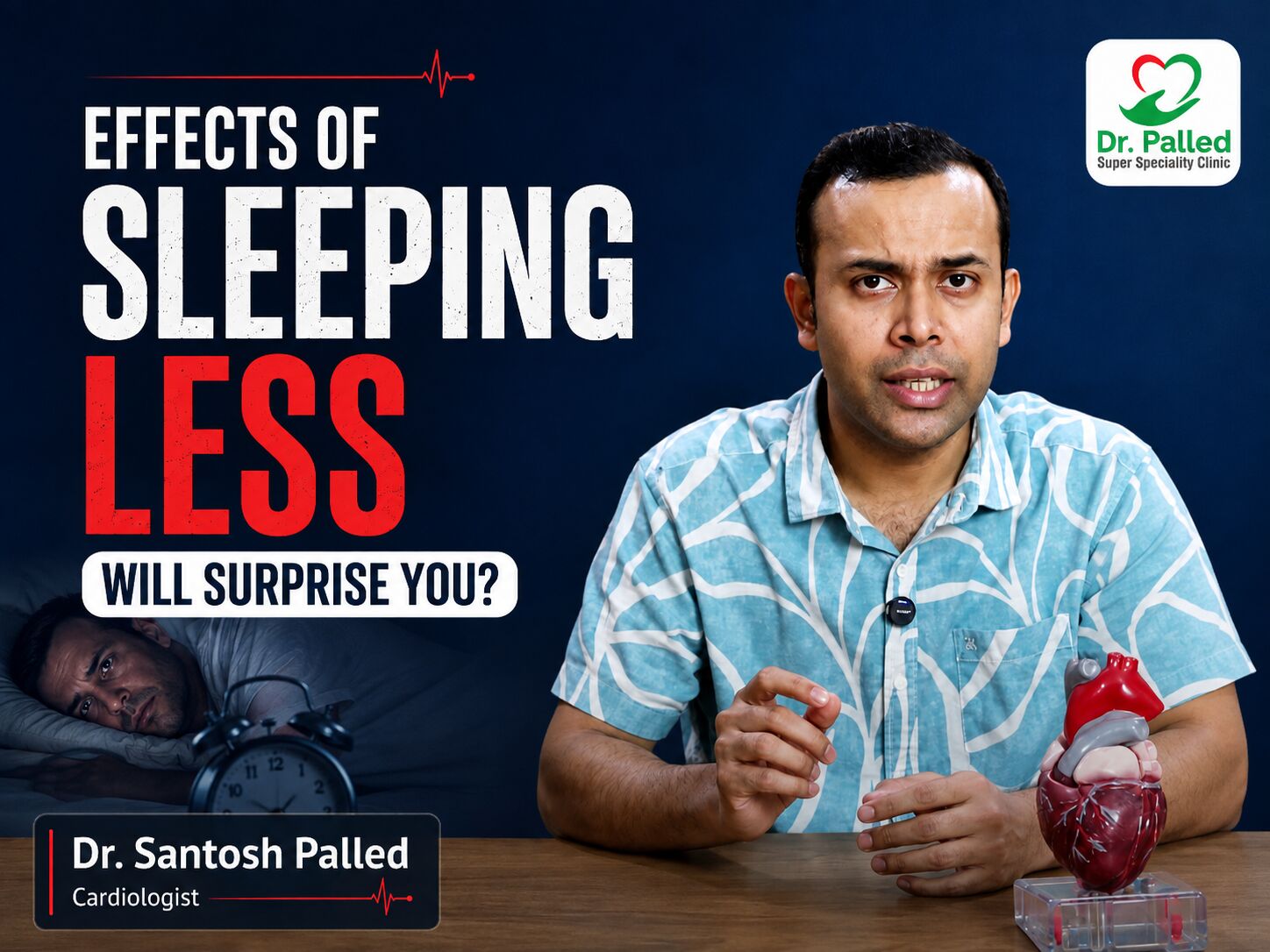 Cardiologist in Hubli Dr Santosh Palled Explains How Sleeping Less Than 7 Hours Can Affect Your Heart